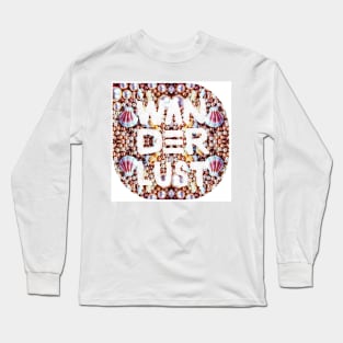 WANDERLUST Long Sleeve T-Shirt